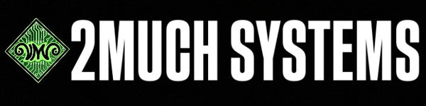 2MUCH Systems
